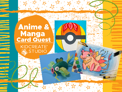 Kidcreate Studio - Mansfield. At Russell Farm Anime & Manga Card Quest (6-12yr)