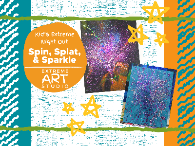 Kids' Extreme Night Out - Spin, Splat, & Sparkle Workshop (3-9 Years)